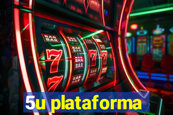 5u plataforma